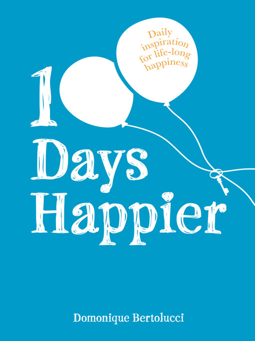 Title details for 100 Days Happier by Dominique Bertolucci - Available